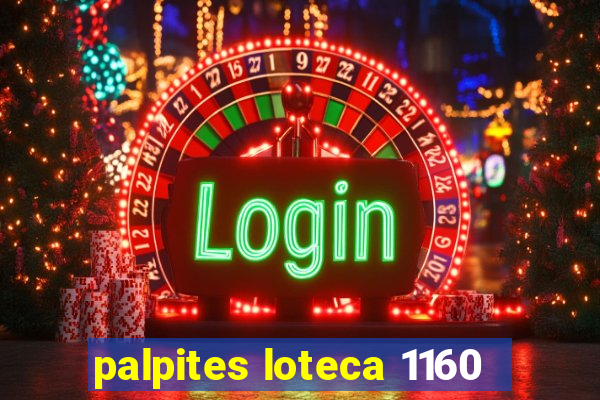 palpites loteca 1160